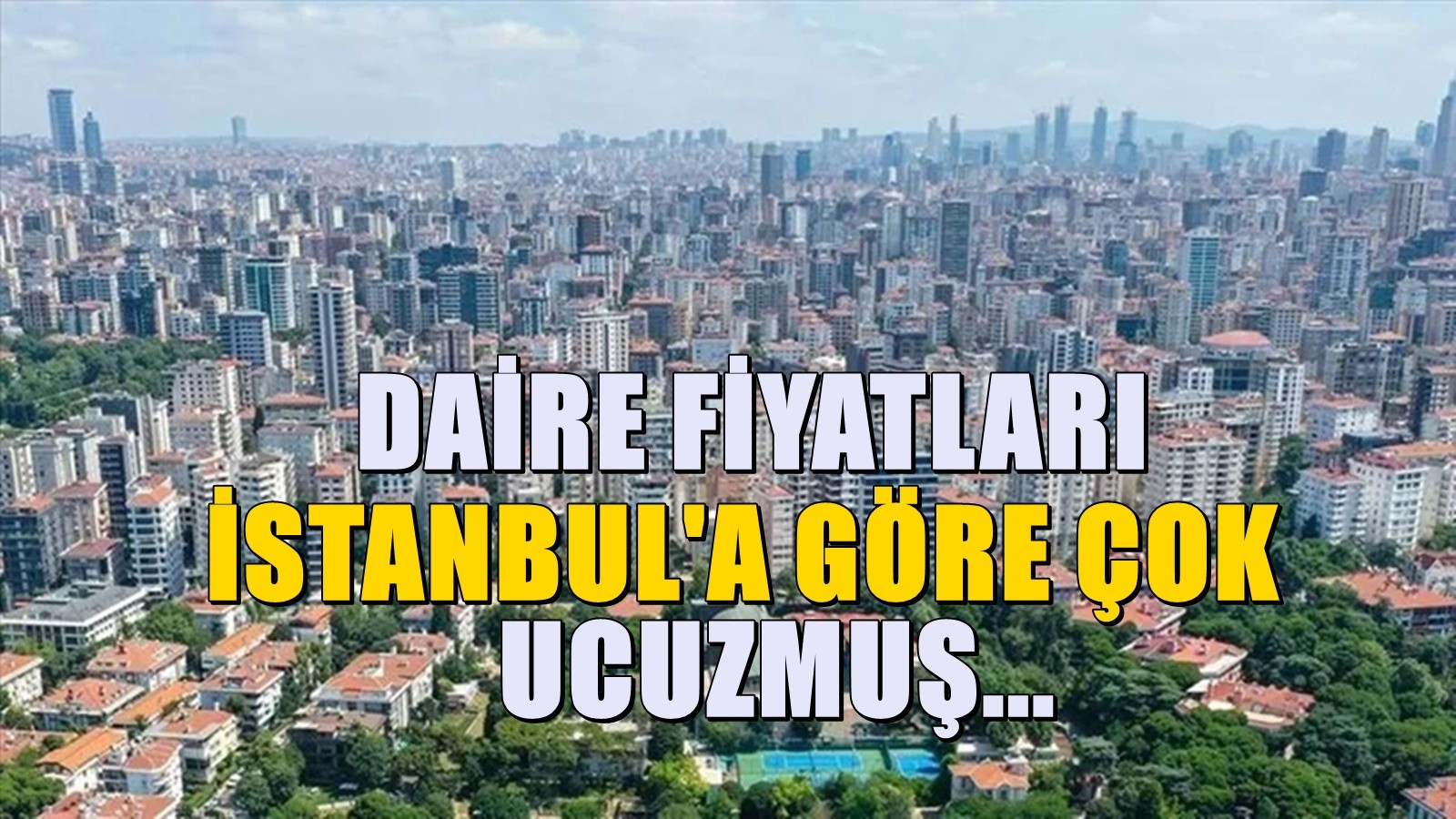 Akın akın tout le monde investit! La province où les appartements seront lucratifs